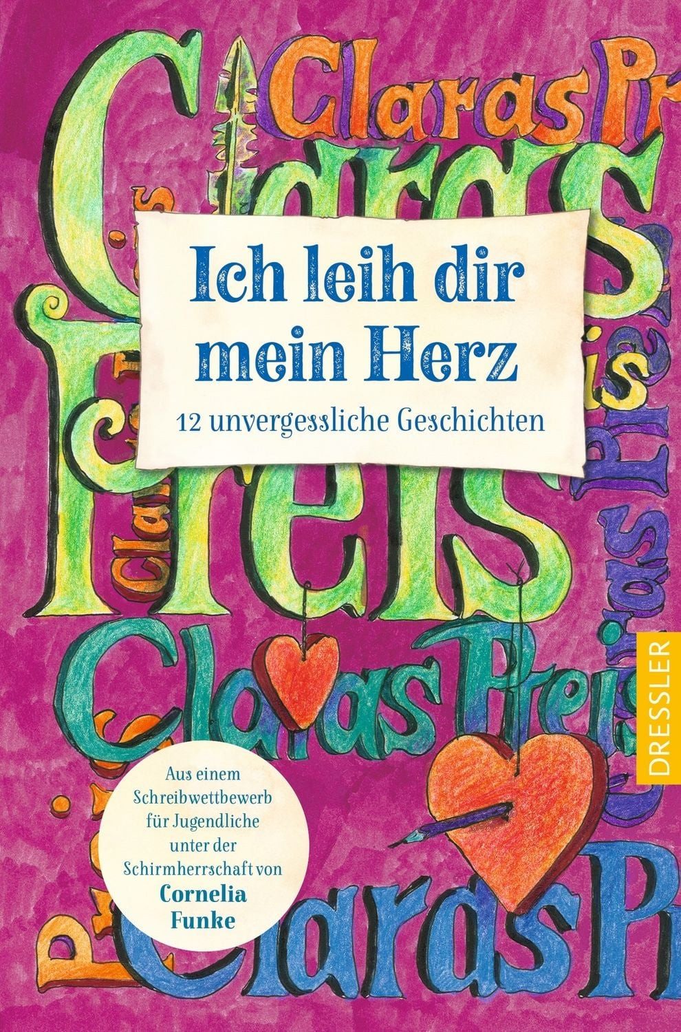 Jugendbuch Ich leih dir mein Herz 12 unvergessliche Geschichten Maria Buchtijarova, Clara Christ, Lara Feldhausen, Hannah Zieger, Miljan Ehlers