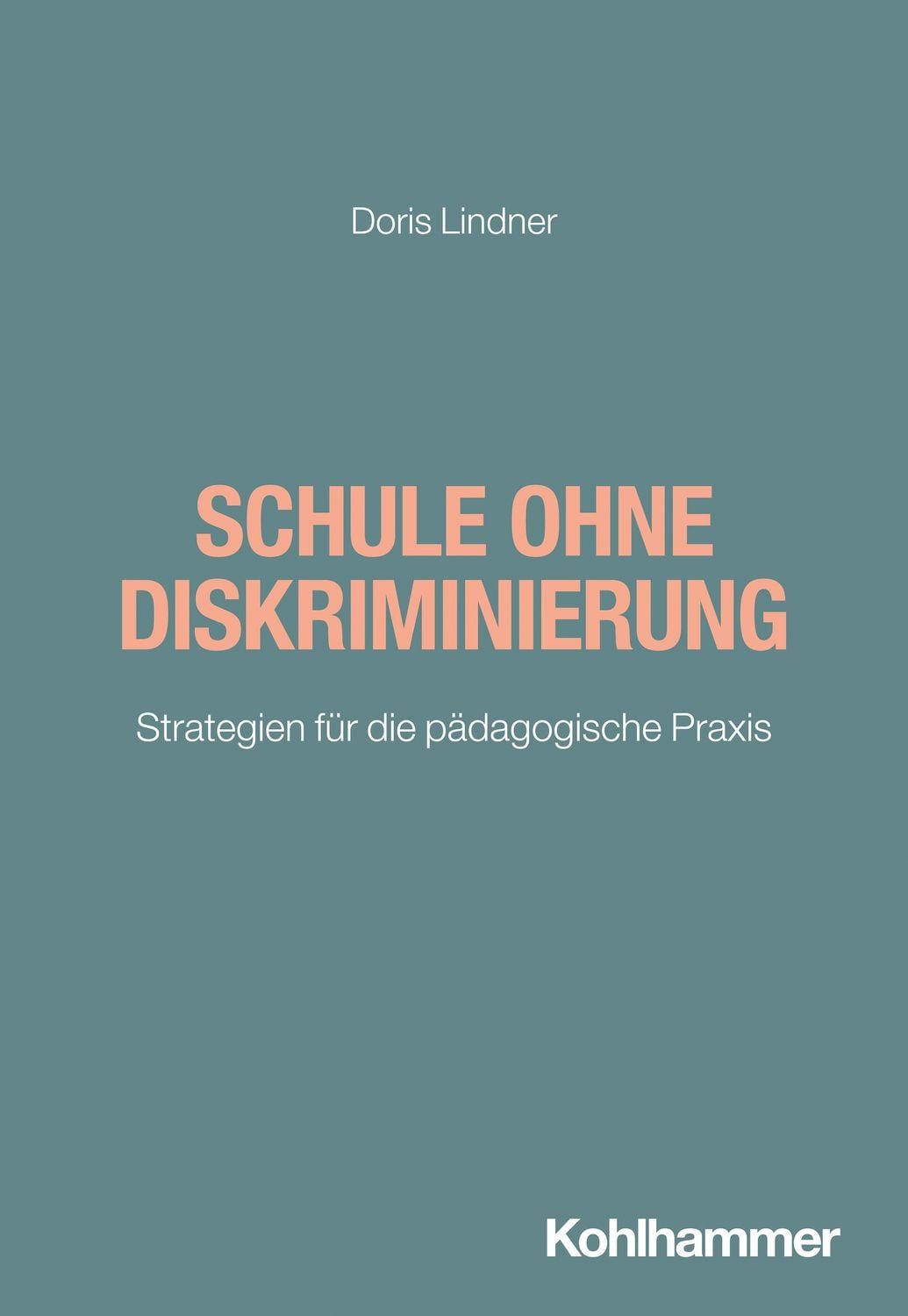 Schule ohne Diskriminierung / Doris Lindner