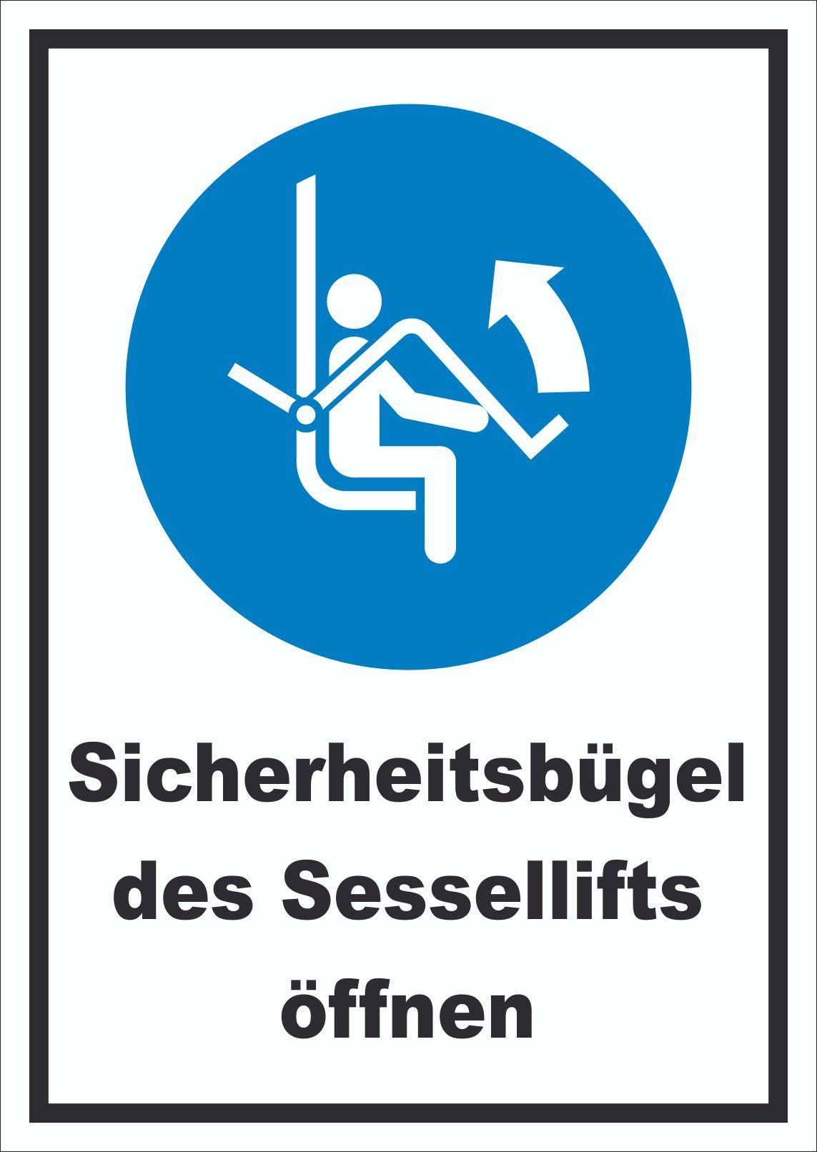 HB-Druck Hinweisschild Sicherheitsbügel des Sessellifts öffnen Schild, wetterfest, stabil, UV-beständig, kratzfest