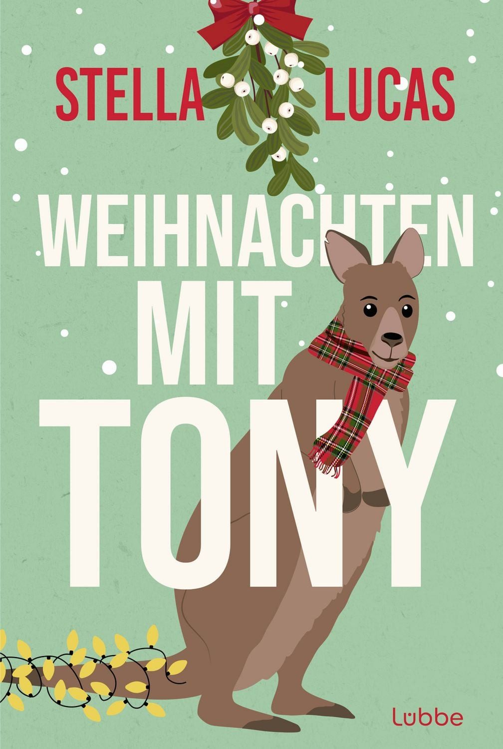 Weihnachten mit Tony / Stella Lucas