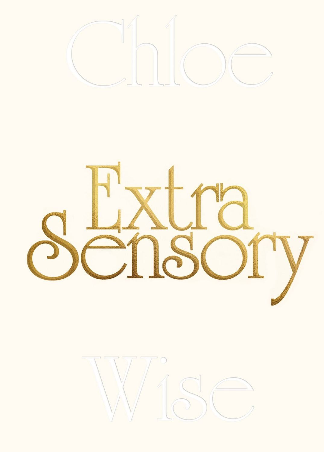 Chloe Wise: Extrasensory / diverse