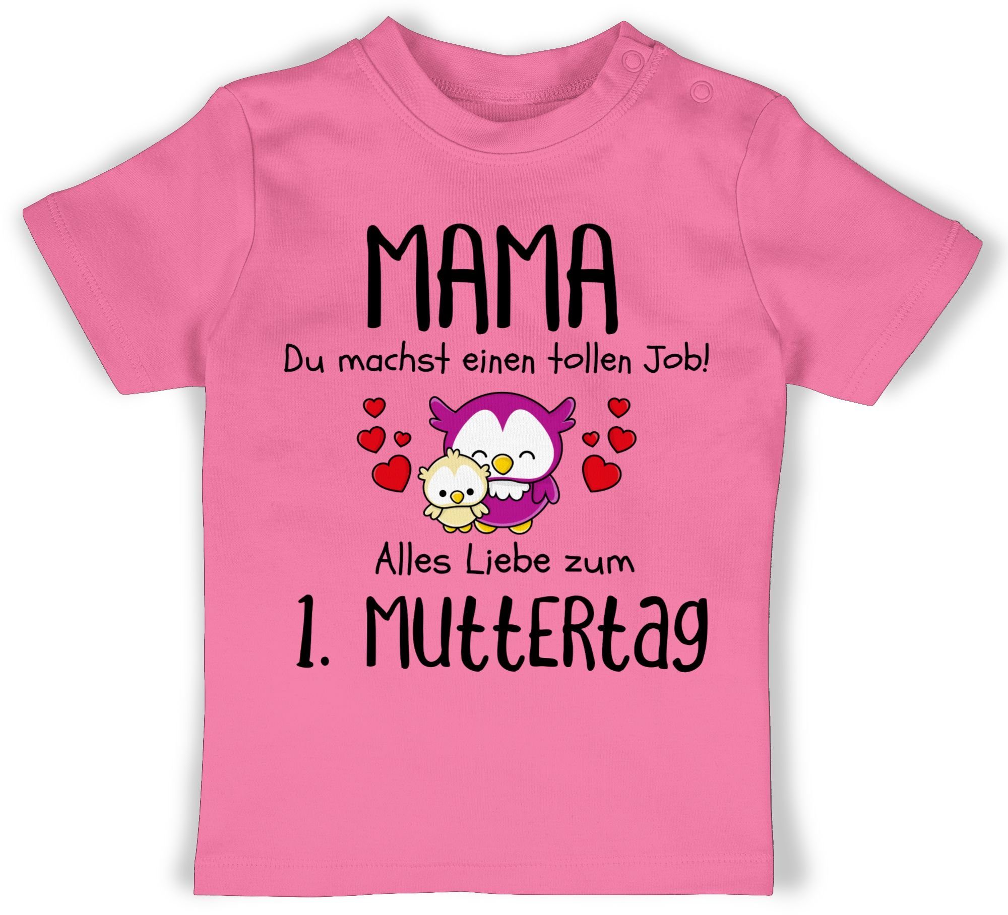 Shirtracer T-Shirt Mama - 1. Muttertag Erster Muttertagsgeschenk 2 Pink