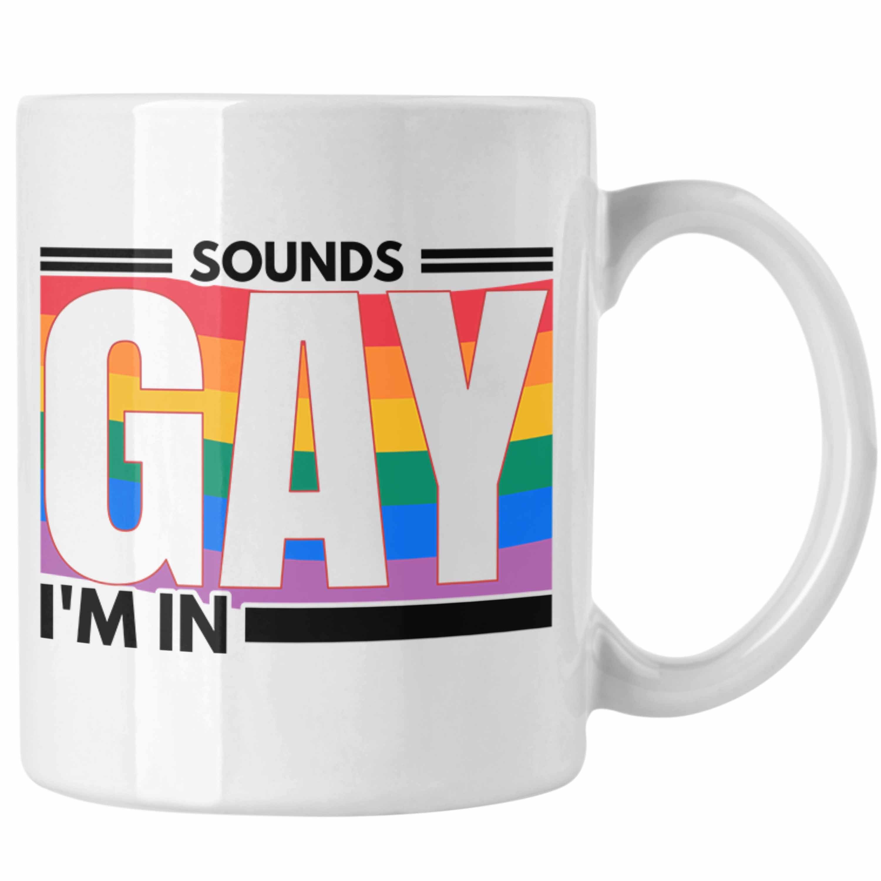 Trendation Tasse Trendation - LGBT Tasse Geschenk für Schwule Lesben Transgender Sounds Gay Im In Regenbogen Lustige Grafik Regenbogen Weiss