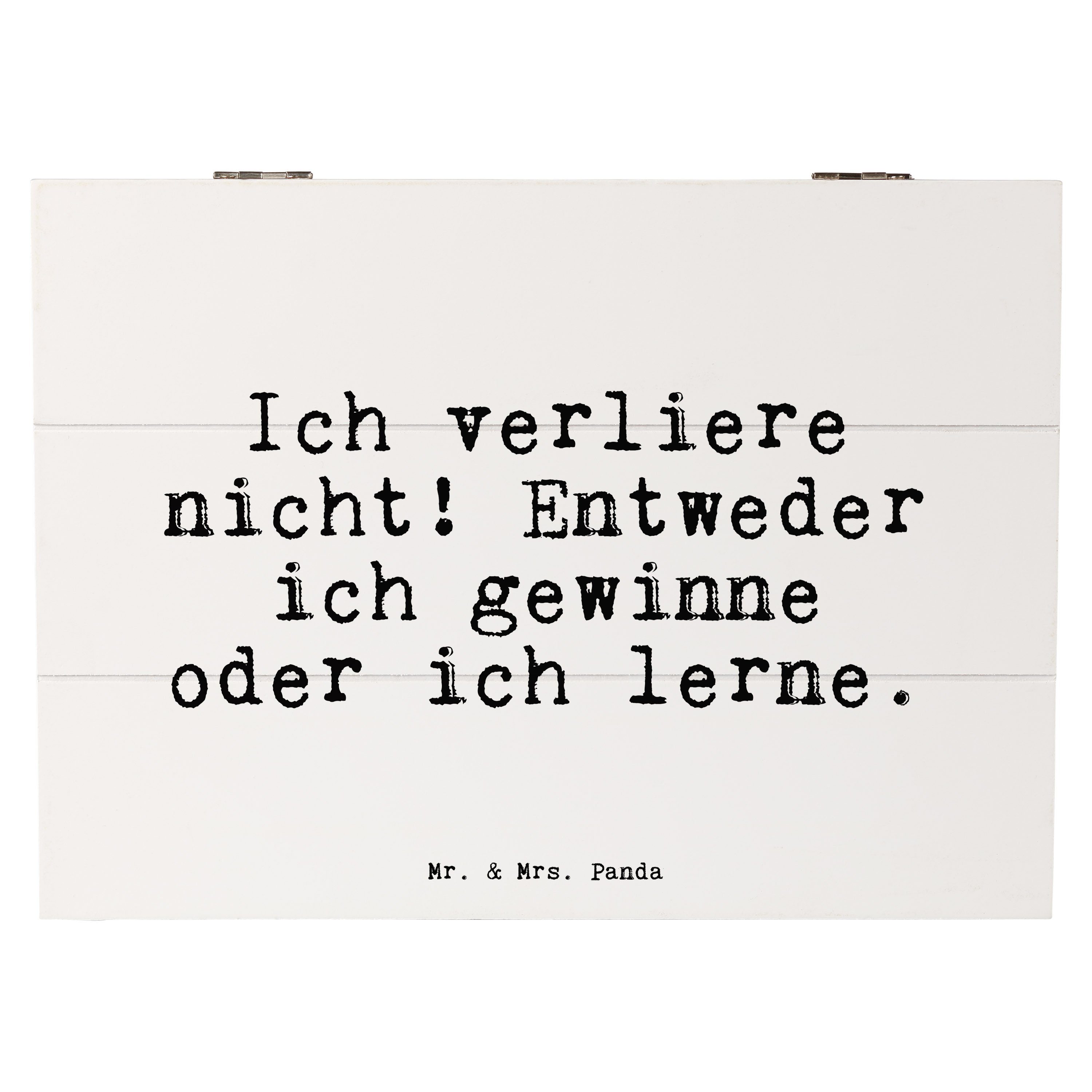 Dekokiste Ich verliere nicht! Entweder... - Weiß - Geschenk, Motivation, Weishe