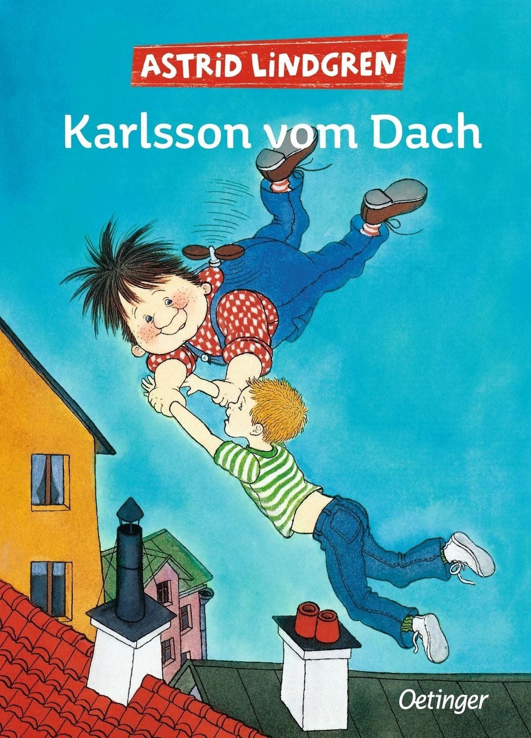 Karlsson vom Dach / Karlsson vom Dach Bd. 1 / Astrid Lindgren, Die Gesamtausgabe enthält die Einzelbände ""Karlsson vom Dach"", ""Karlsson fliegt wieder"" und ""Der beste Karlsson der Welt""