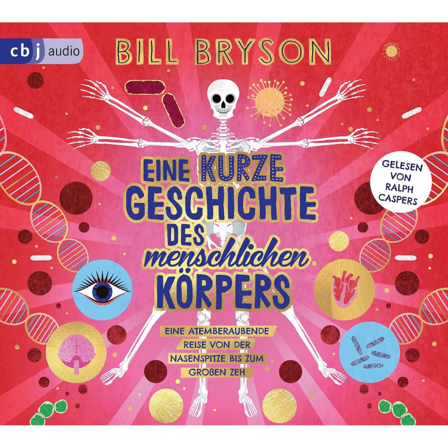Hörspiel Eine kurze Geschichte des menschlichen Körpers - Eine...