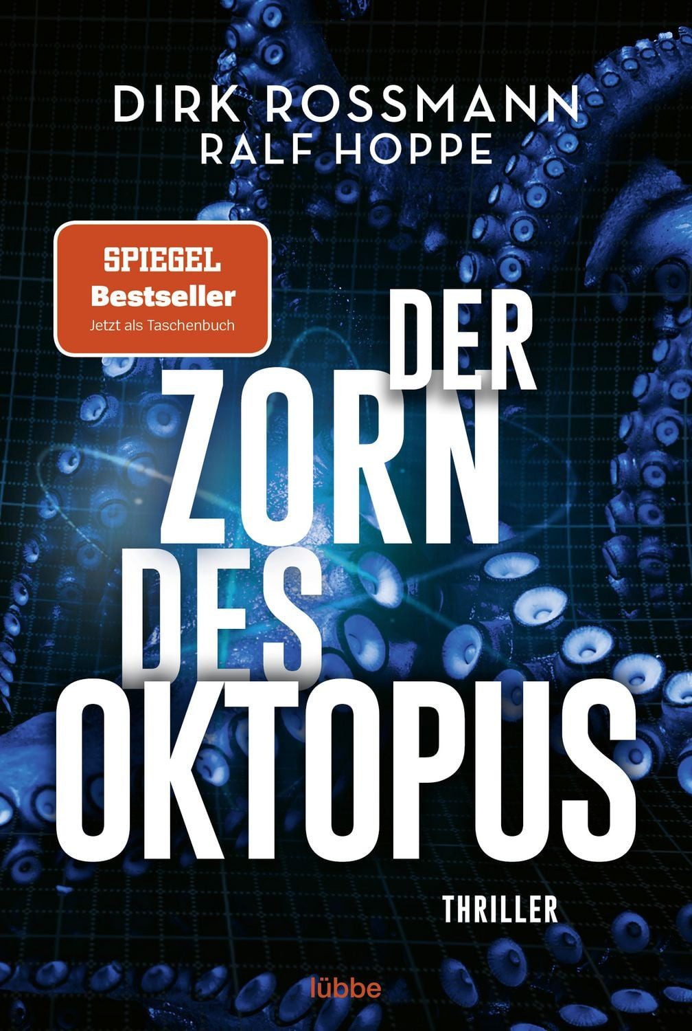Der Zorn des Oktopus / Dirk Rossmann, Ralf Hoppe