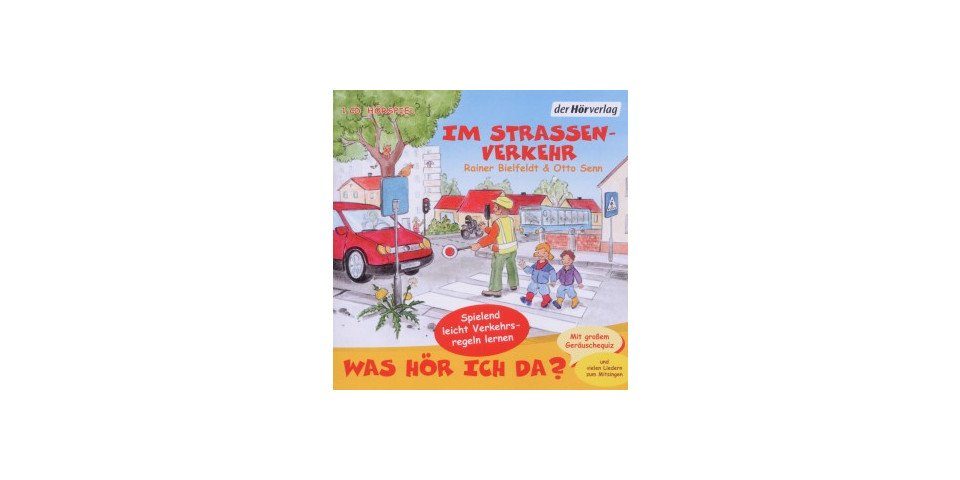 Hörspiel-CD Was hör ich da? Im Straßenverkehr