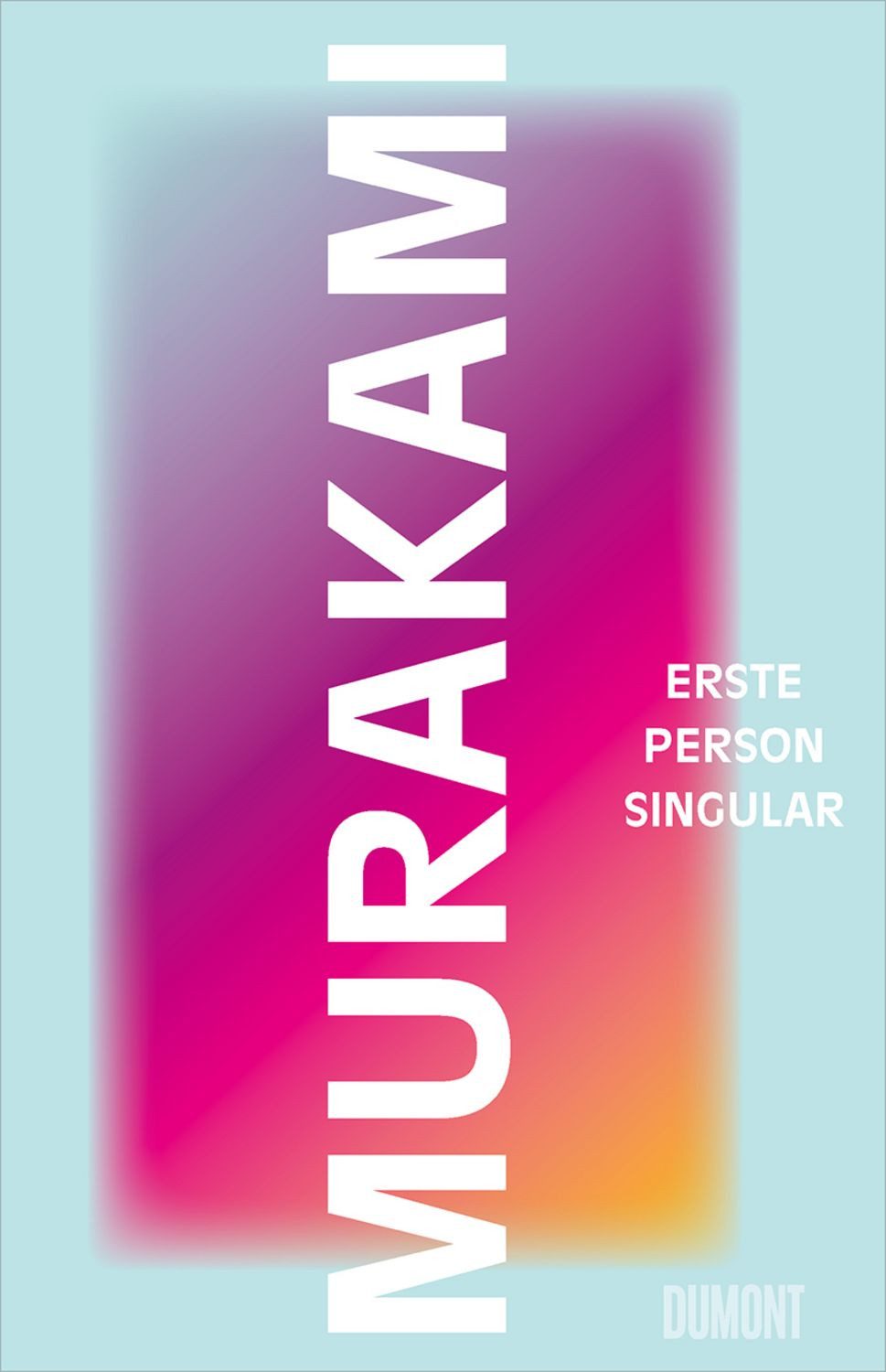 Erste Person Singular / Haruki Murakami