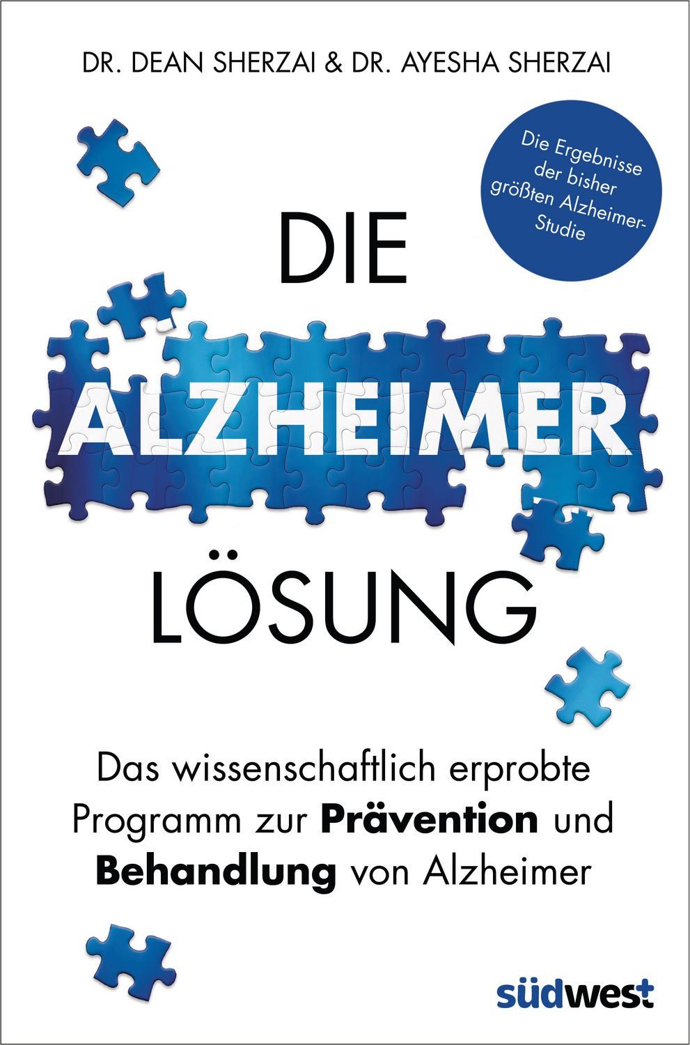 Die Alzheimer-Lösung / Ayesha Sherzai, Dean Sherzai