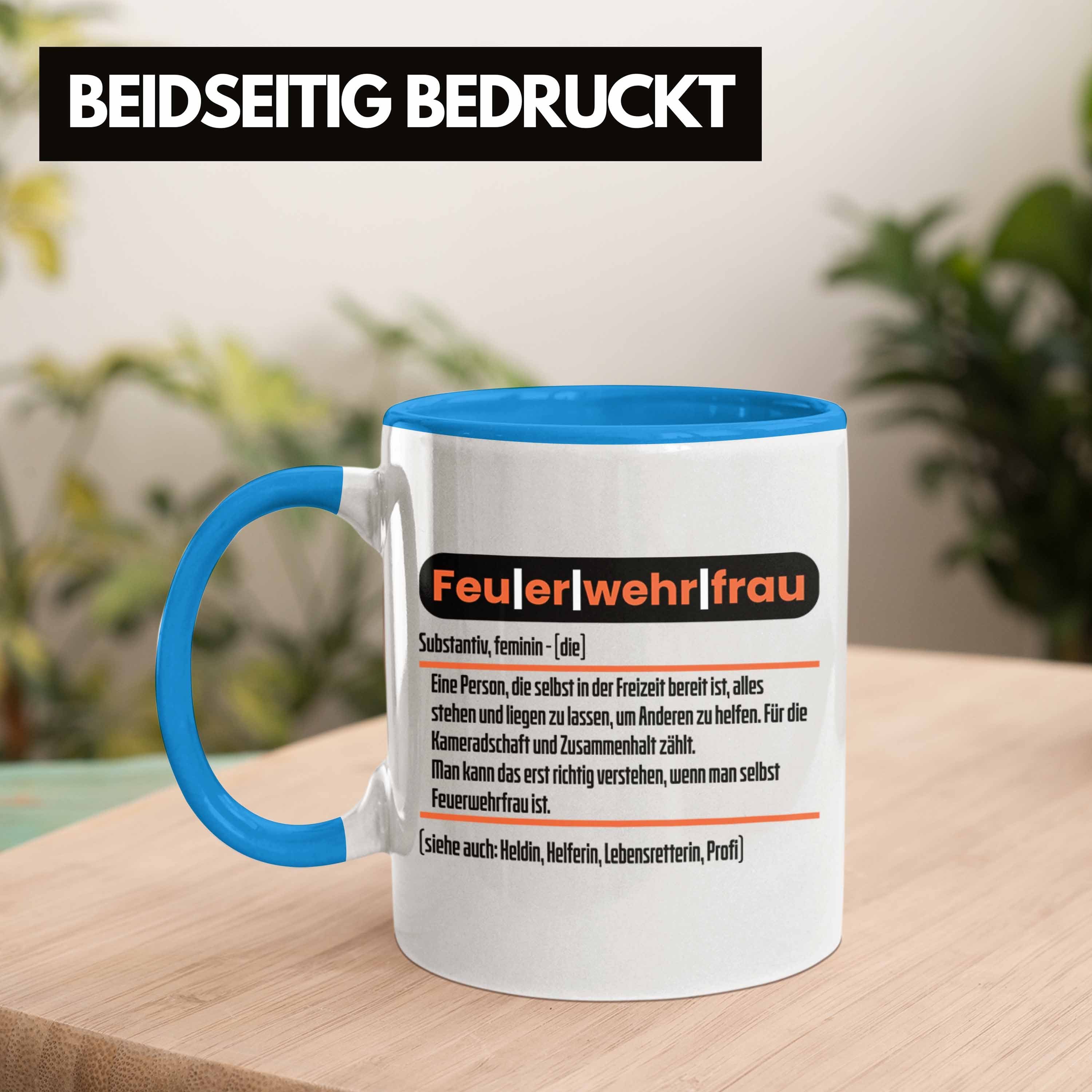 Trendation Blau Tasse in Tasse für Feuerwehr Feuerwehrfrau der Frauen Defin Lustige Geschenk