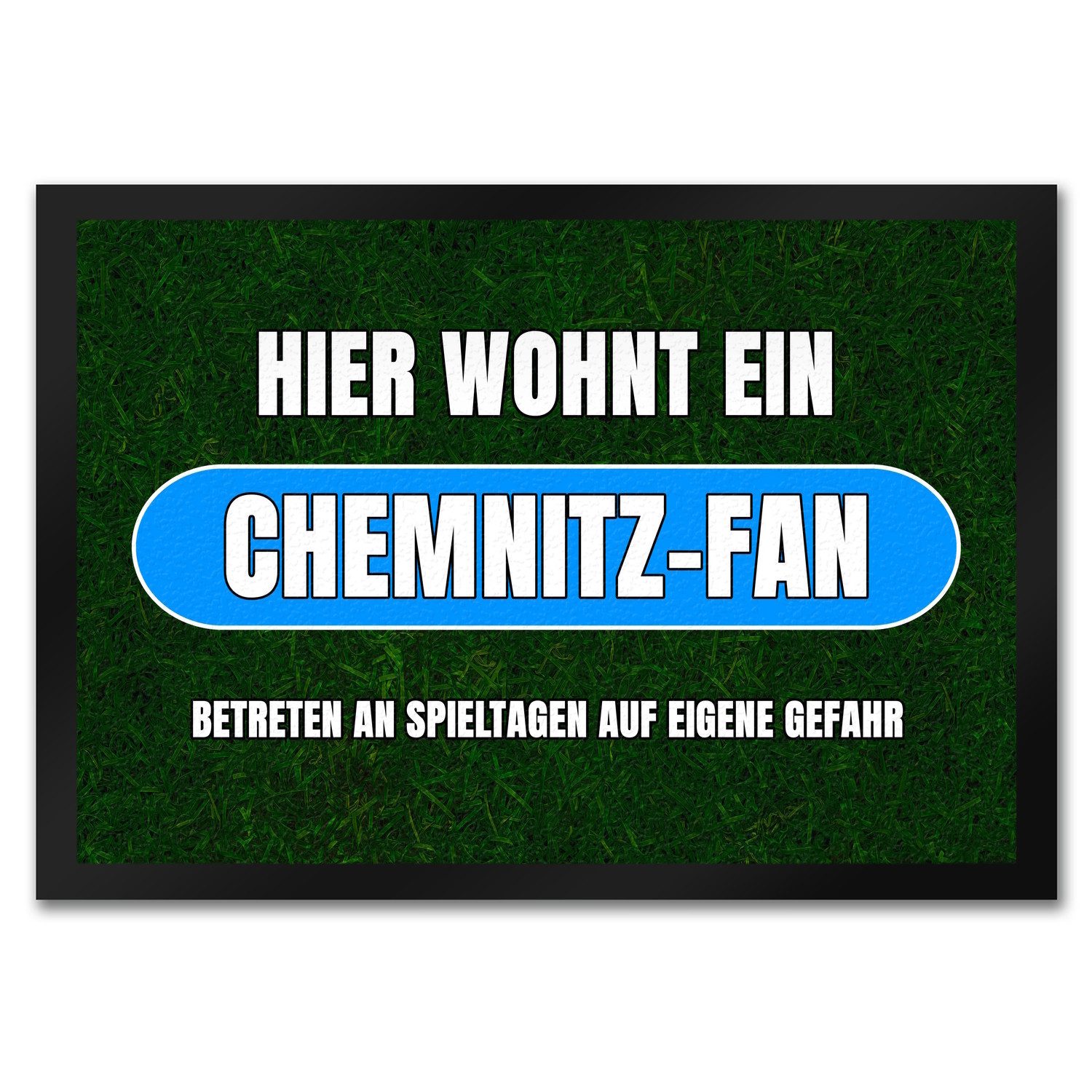 Fußmatte Hier wohnt ein Chemnitz-Fan Fußmatte in 35x50 cm mit Rasenmotiv