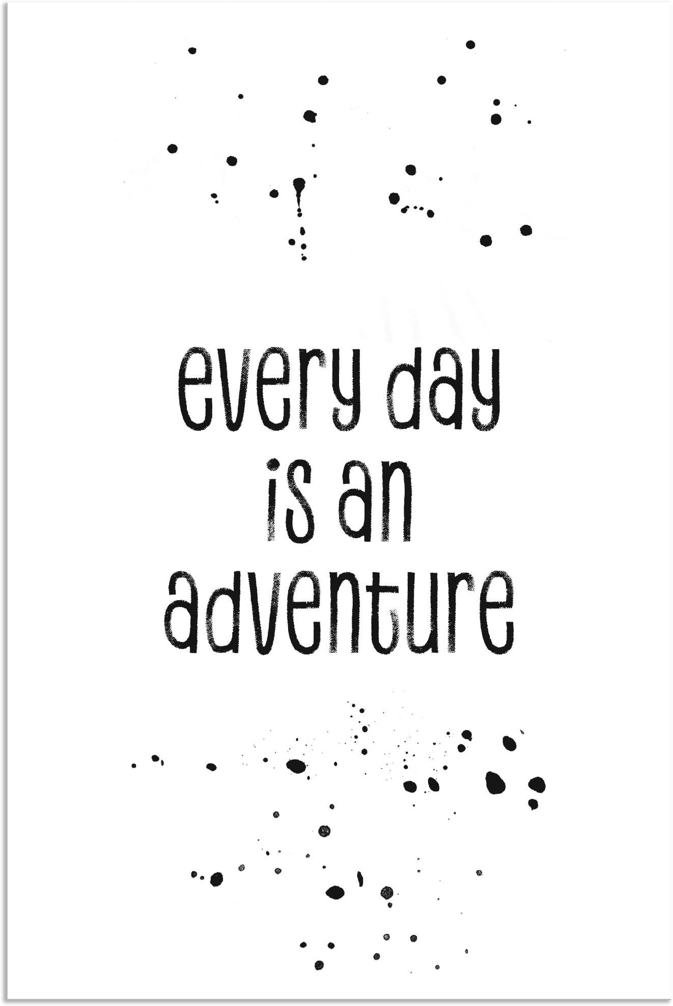 Artland Wandbild Jeder Tag ist ein Abenteuer, Sprüche & Texte (1 St), als Alubild, Leinwandbild, Wandaufkleber oder Poster in versch. Größen