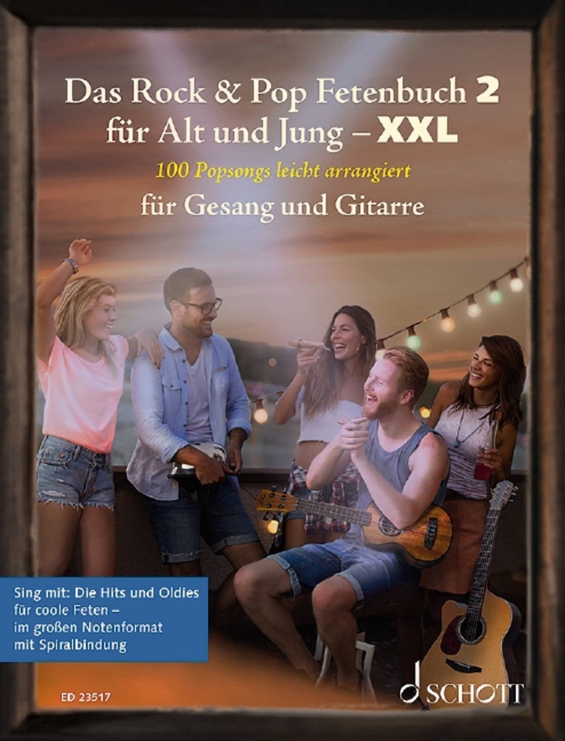 Das Rock & Pop Fetenbuch 2 für Alt und Jung XXL / diverse