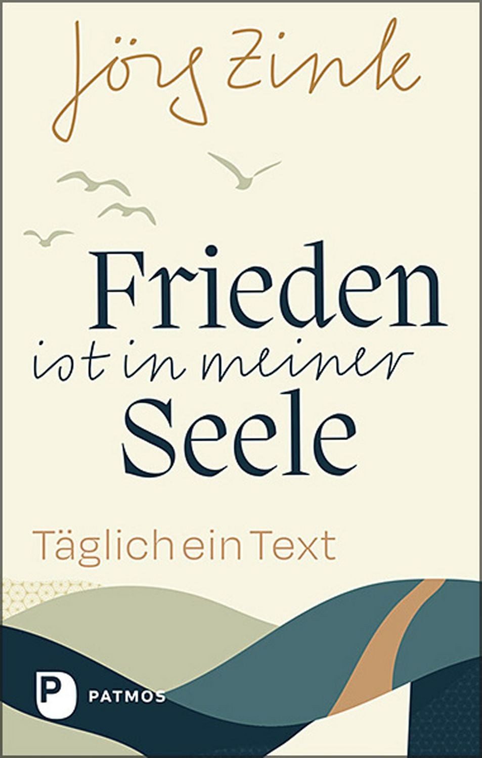 Frieden ist in meiner Seele / Jörg Zink