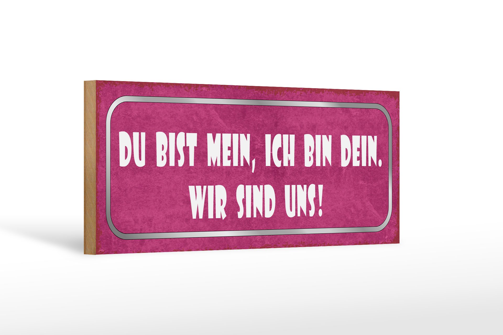 Holzbild Spruch 27x10cm du bist mein ich dein wir uns