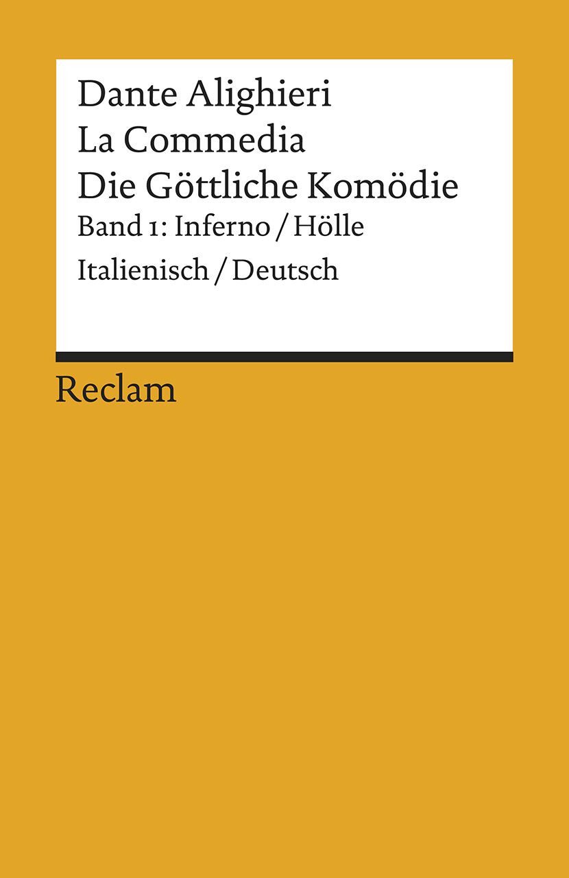 La Commedia / Die Göttliche Komödie. Band 1: Inferno / Hölle. Italieni / Dante Alighieri, Dante Alighieri – Literaturklassiker in zweisprachiger Ausgabe – 18596