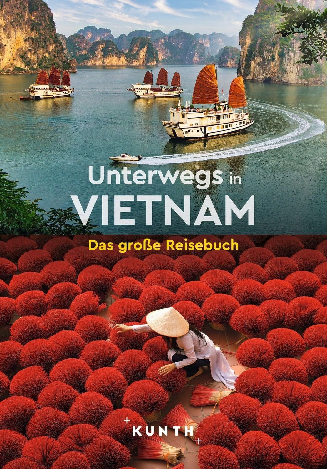 KUNTH Unterwegs in Vietnam / Walter M. Weiss