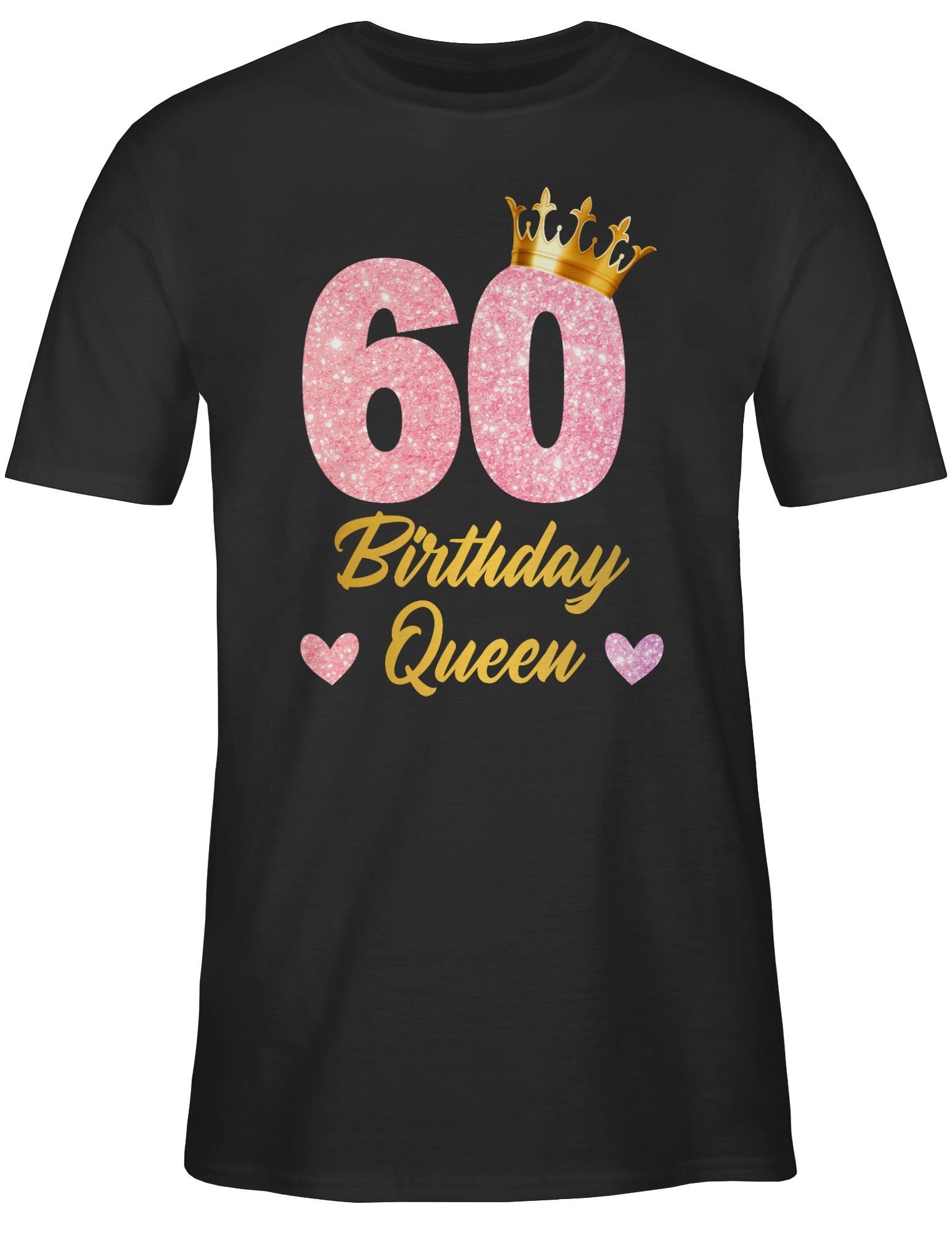 Shirtracer T-Shirt 60 Birthday Queen Geburtstags Königin Geburtstagsgeschenk 60 60. Geburtstag 01 Schwarz