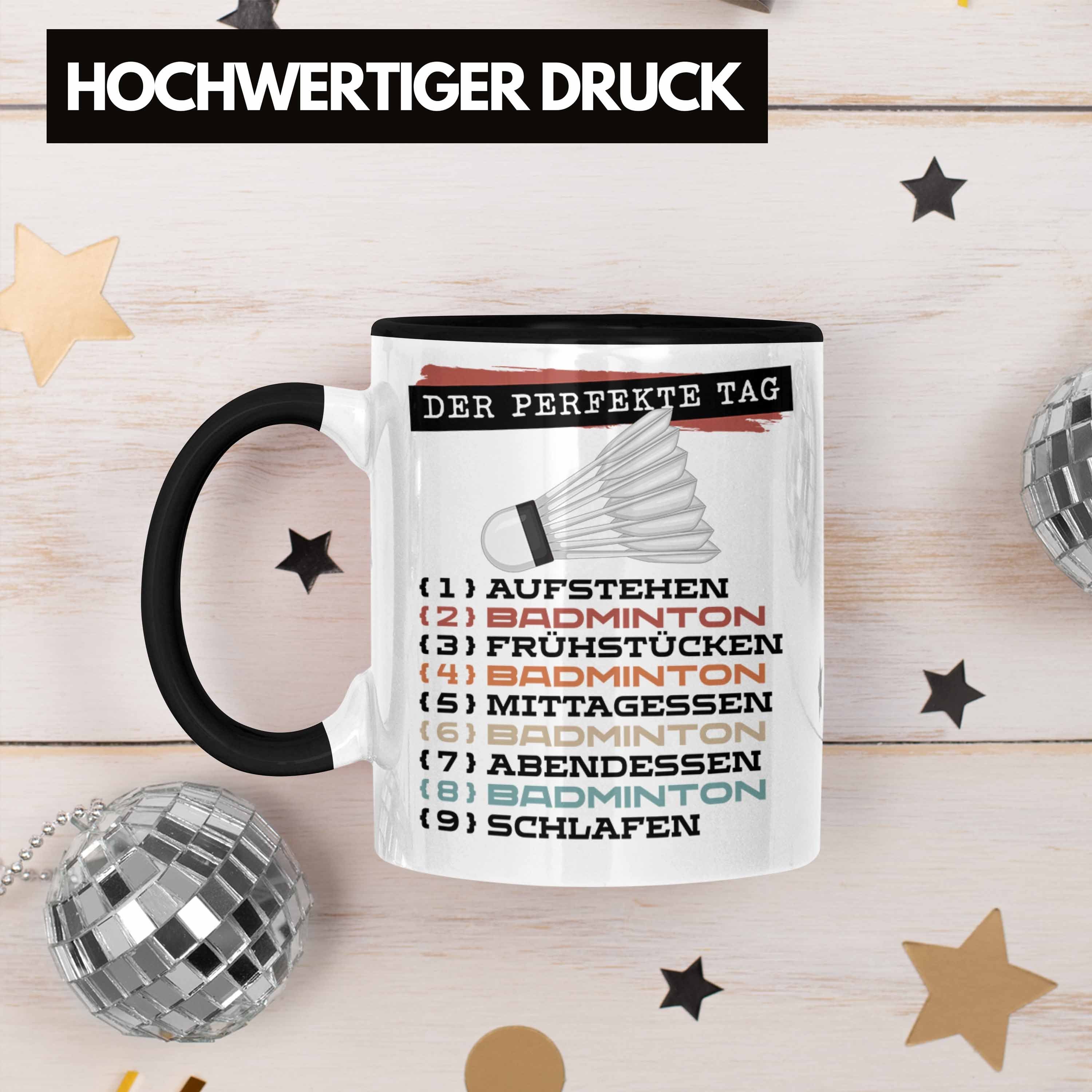 Spieler Tasse Badminton Geschenk Schwarz Tag Tasse Der Spruch tolle Trendation