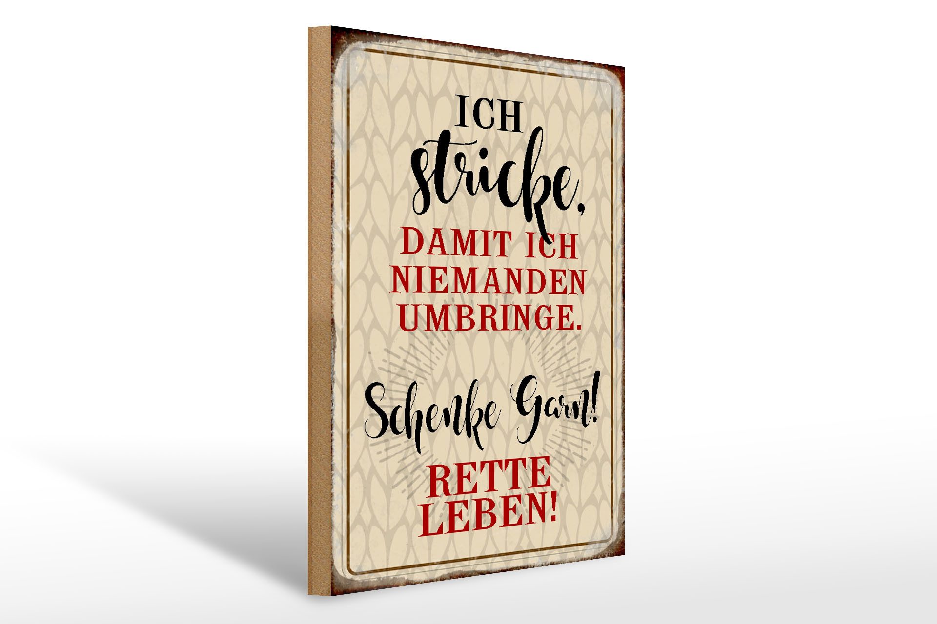 Holzbild Spruch 30x40cm ich stricke niemanden umbringe