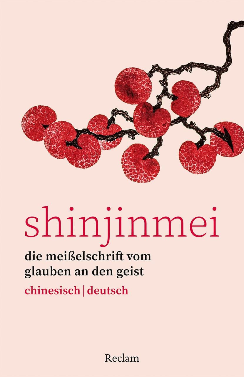 Shinjinmei. Die Meißelschrift vom Glauben an den Geist. Chinesisch/Deu / diverse, Chinesisch-Lektüre mit Erläuterungen – 14611