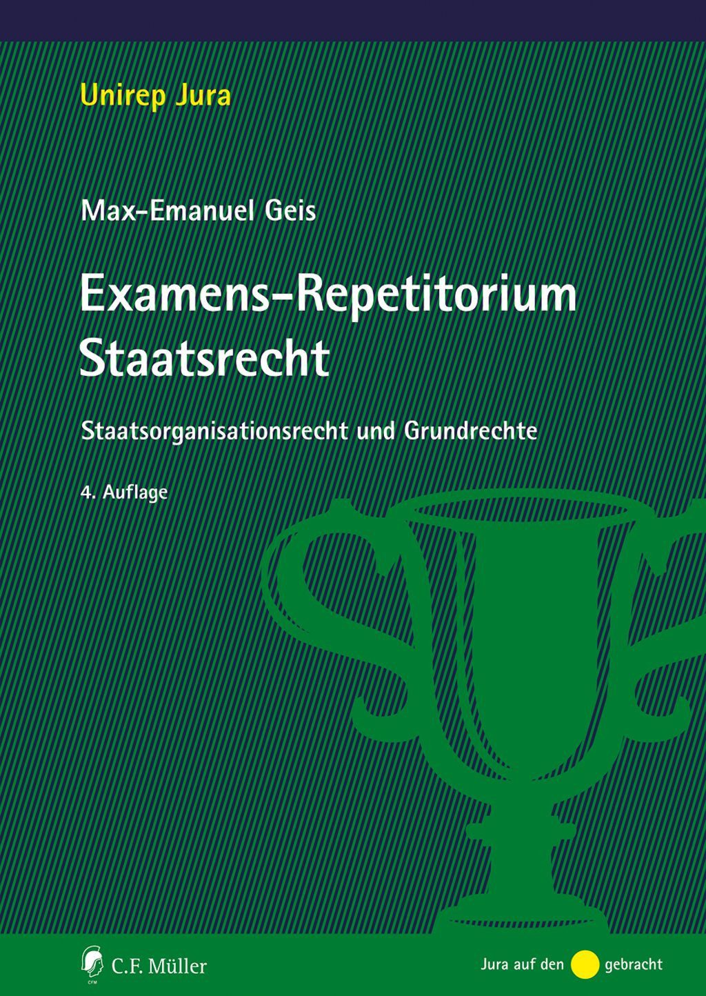 Fachbuch Examens-Repetitorium Staatsrecht Staatsorganisationsrecht und Grundrec Max-Emanuel Geis