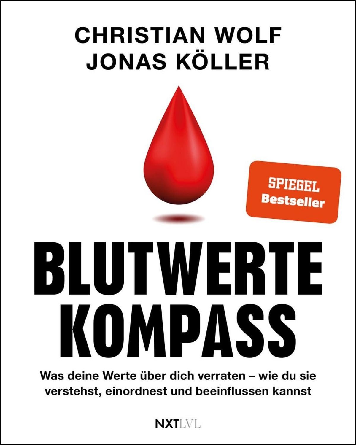 Blutwerte-Kompass / Christian Wolf, Jonas Köller