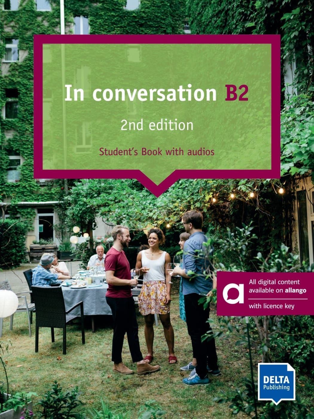In conversation B2, 2nd edition – Hybrid Edition allango / diverse, Conversation course. Student’s Book with audios including allango licence key (24 months)