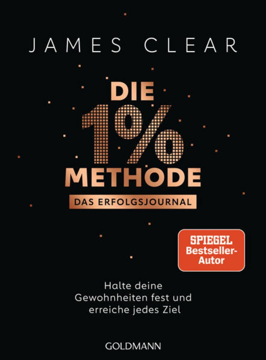Die 1%-Methode – Das Erfolgsjournal / James Clear