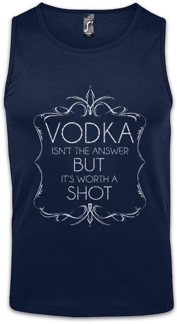 Tanktop Vodka Isn't The Answer Ärmelloses T-Shirt Party Disco Alkohol Beer Get