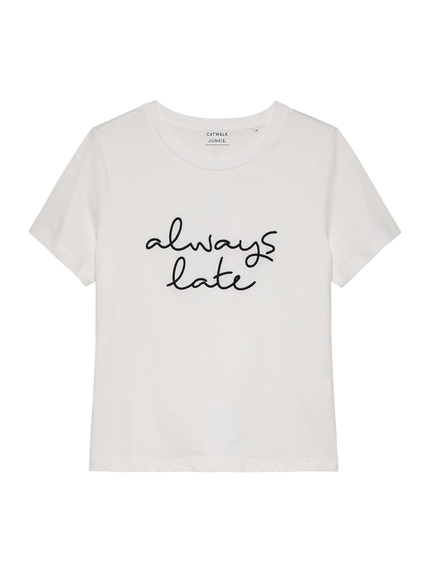 Catwalk Junkie T-Shirt – TS ALWAYS LATE (Besticktes T-Shirt) günstig online kaufen