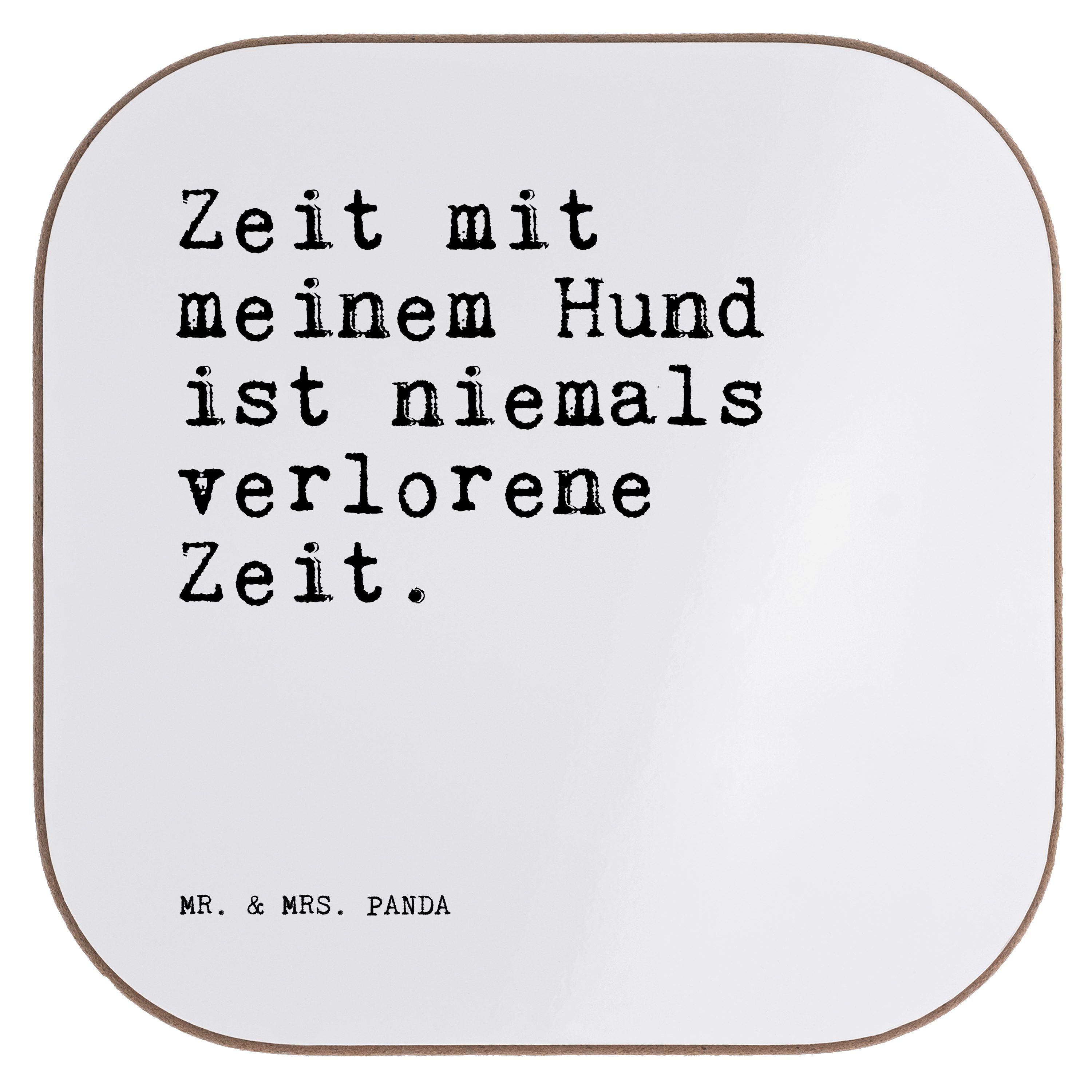 Mr. & Mrs. Panda Getränkeuntersetzer Zeit mit meinem Hund... - Weiß - Geschenk, Geld, Weisheiten, lustig, 1-tlg. | Getränkeuntersetzer