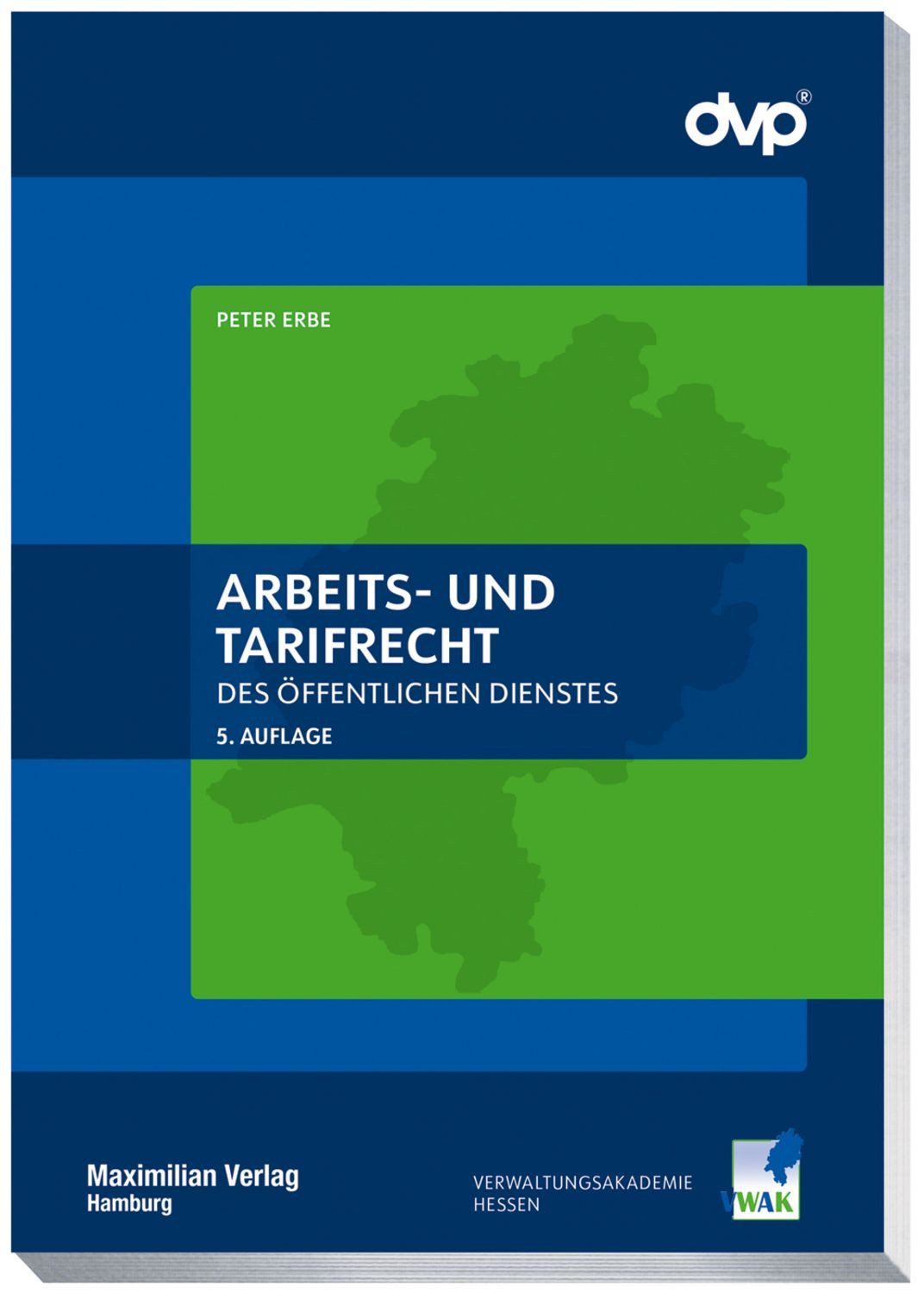 Arbeits- und Tarifrecht des öffentlichen Dienstes / Peter Erbe