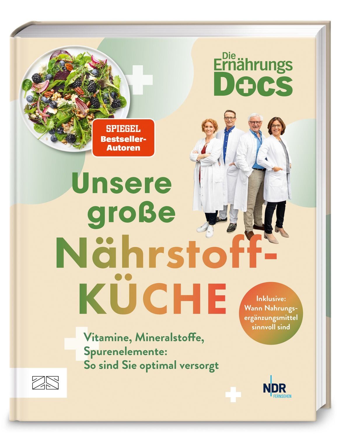Die Ernährungs-Docs – Unsere große Nährstoffküche / Viola Andresen, Silja Schäfer, Jörn Klasen, Matthias Riedl