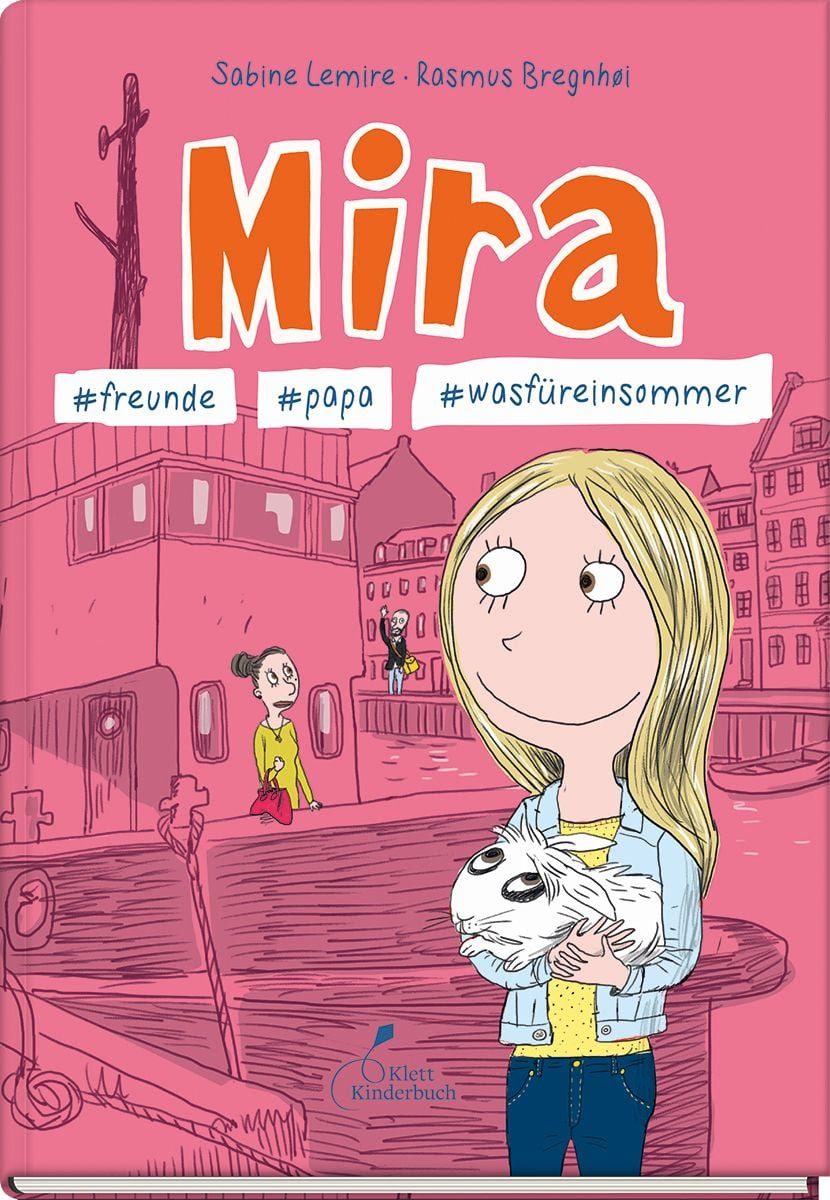 Mira #freunde #papa #wasfüreinsommer / Sabine Lemire, Der 2. Band der beliebten „Mira“-Reihe – Comic-Abenteuer über Patchworkfamilie und Freundschaft für Kinder ab 9