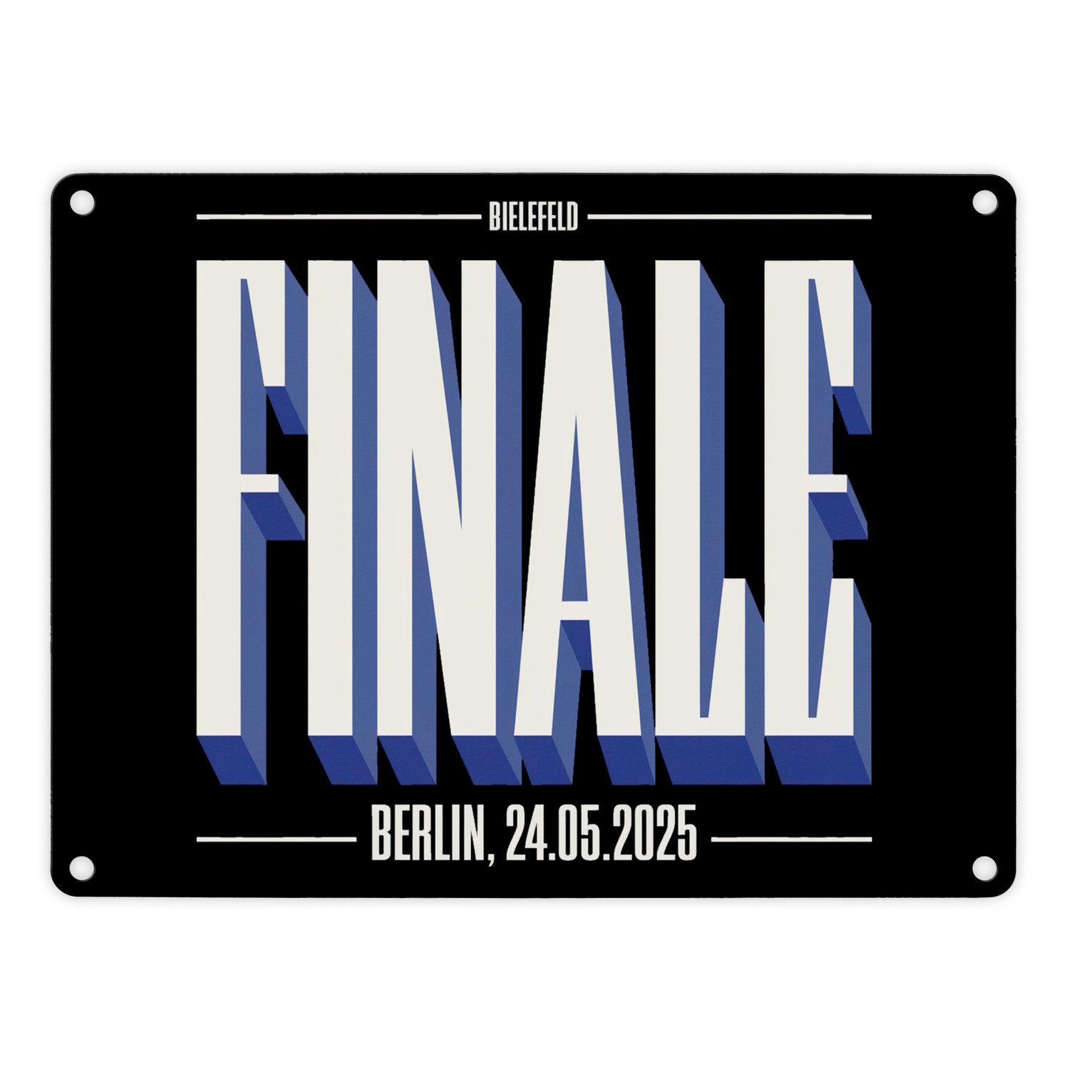 speecheese Metallschild FINALE 2025 Bielefeld Metallschild in 15x20 cm für das Pokalfinale