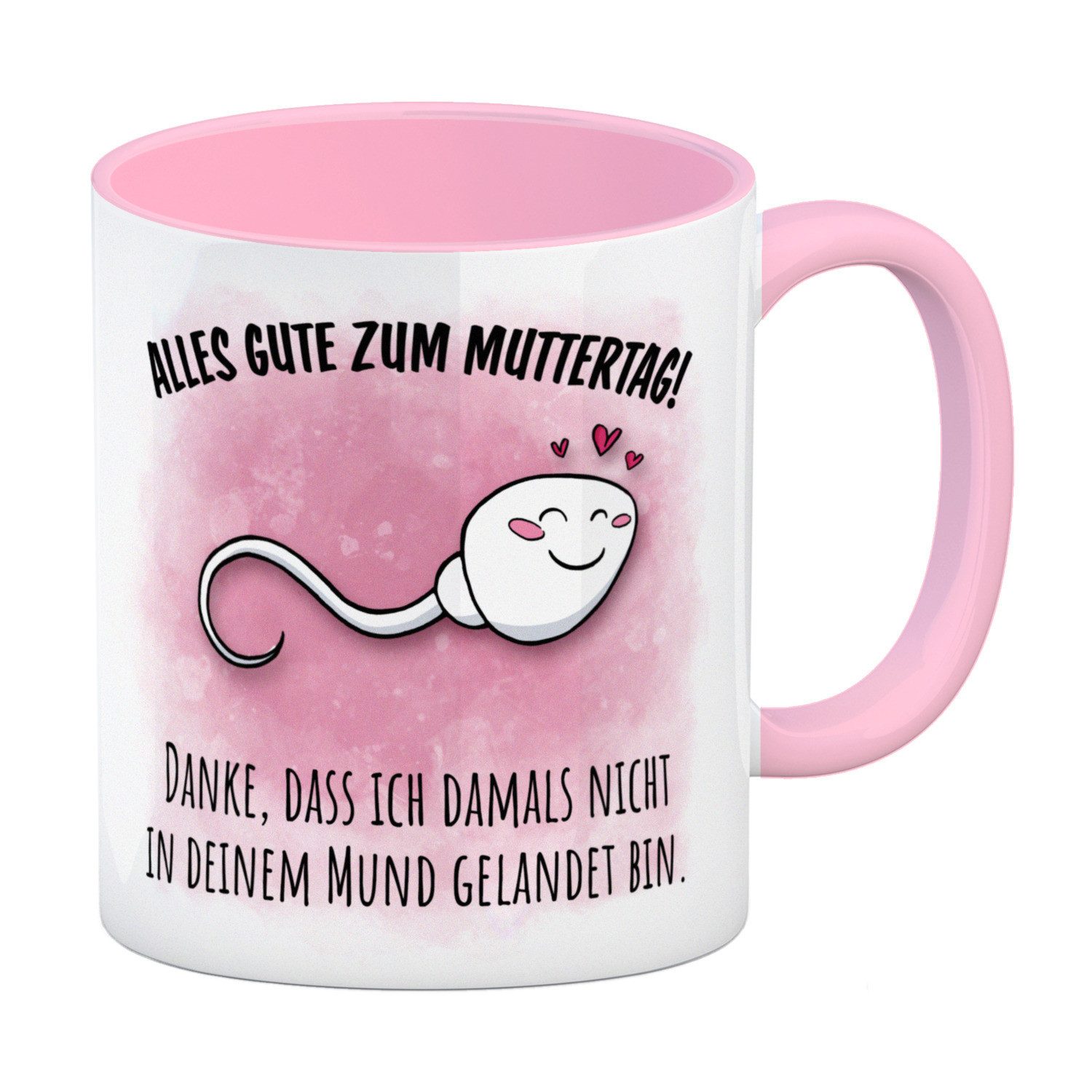 Tasse Danke Mama dass du nicht Kaffeebecher in rosa zum Muttertag mit Mund