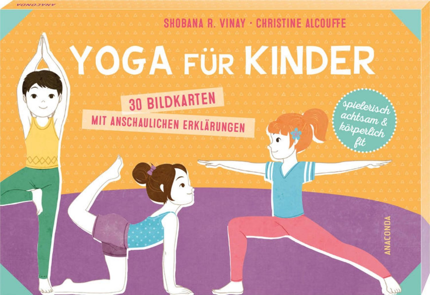 Yoga für Kinder. 30 Bildkarten mit anschaulichen Erklärungen / Shobana R. Vinay