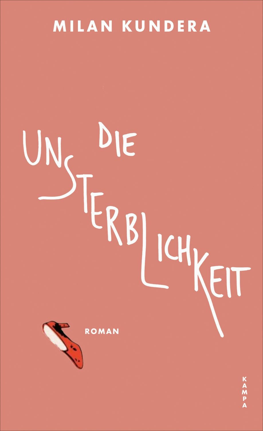 Die Unsterblichkeit / Milan Kundera