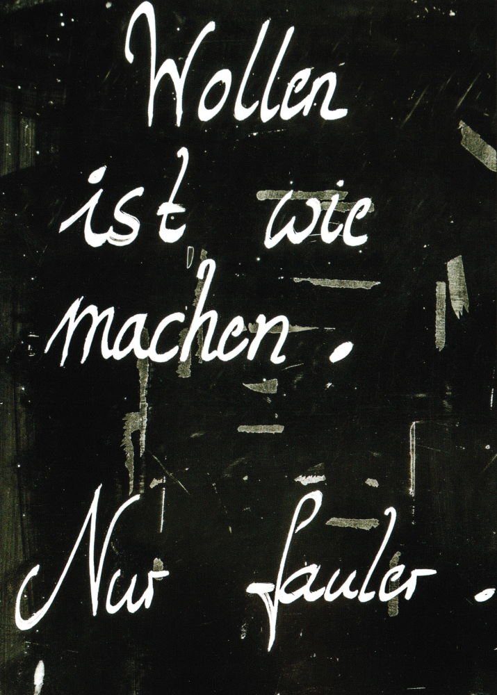 Postkarte "Wollen ist wie fauler." machen. Nur