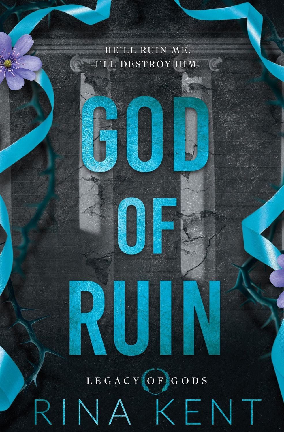 God of Ruin Legacy of Gods / Rina Kent, Legacy of Gods, X