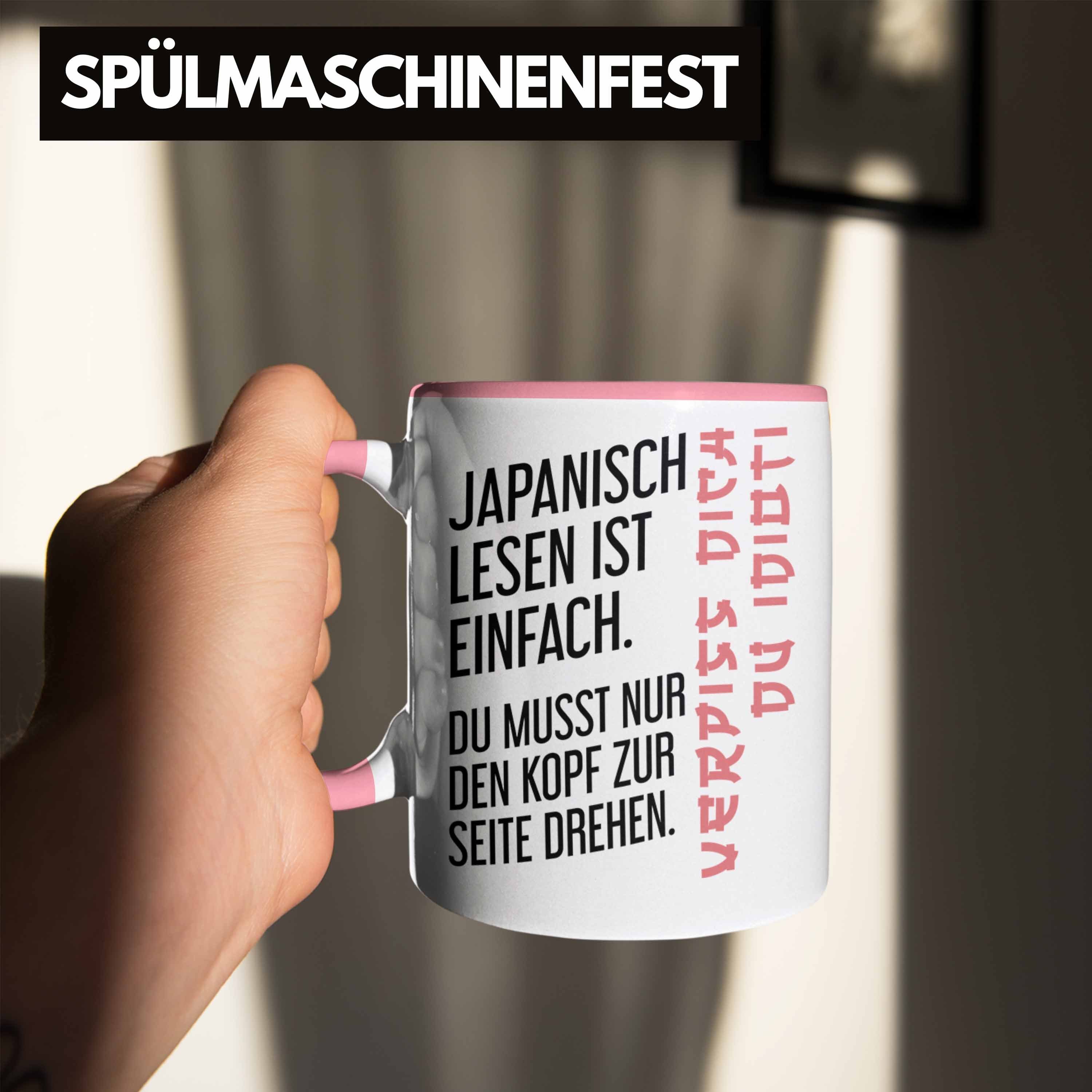 Einfach Sarkasmus Geschenk Japanisch Tasse Spruch Lesen - Ironie Trendation Becher Ist Rosa Trendation Tasse