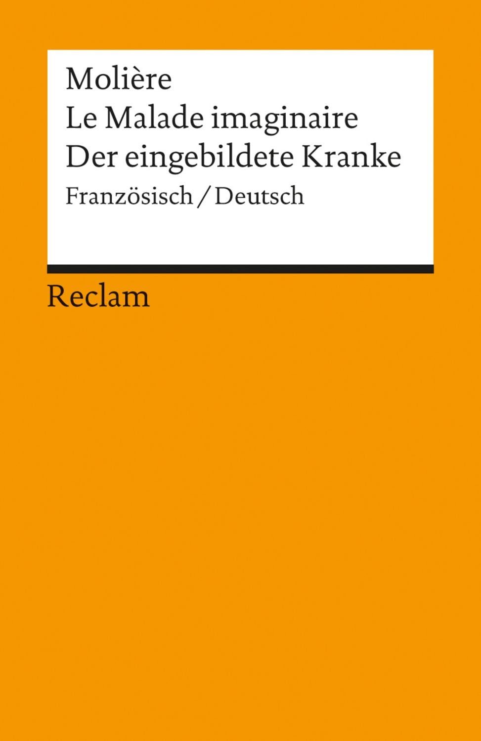Le Malade imaginaire /Der eingebildete Kranke / Molière