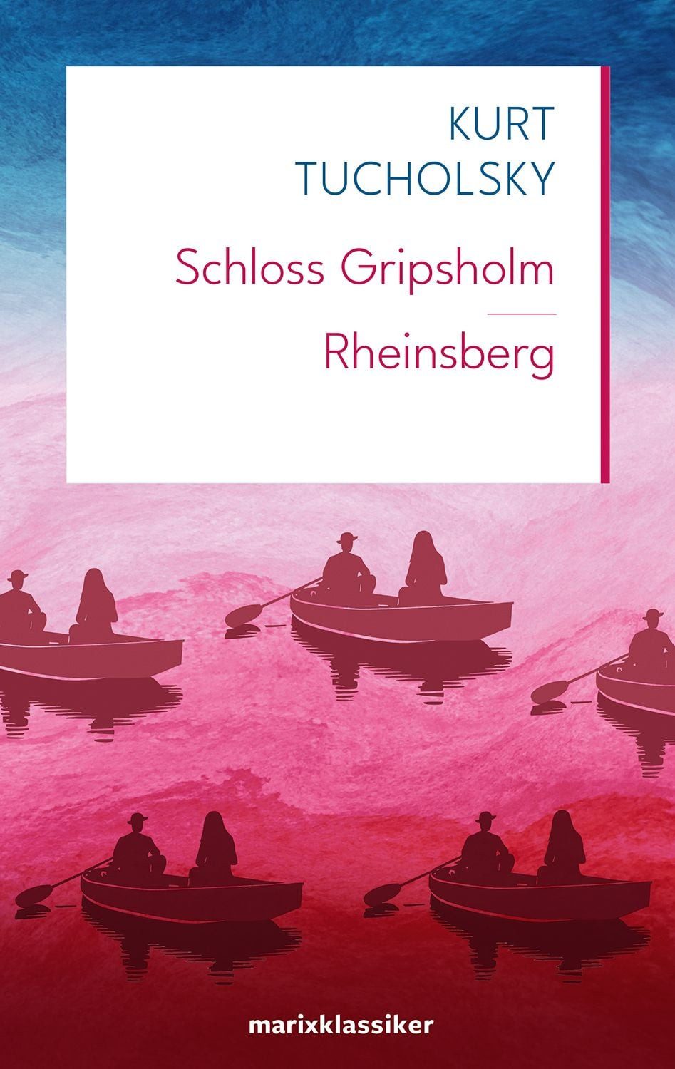 Schloss Gripsholm, Rheinsberg / Kurt Tucholsky, Ein Bilderbuch für Verliebte
