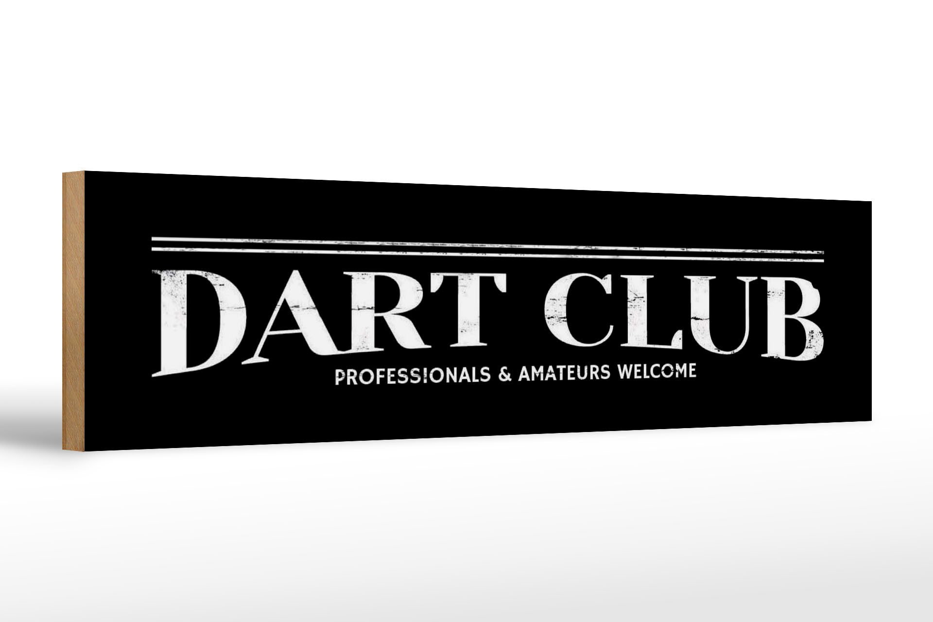 Holzbild Hinweis 46x10 cm Dart Club welcome schwarzes