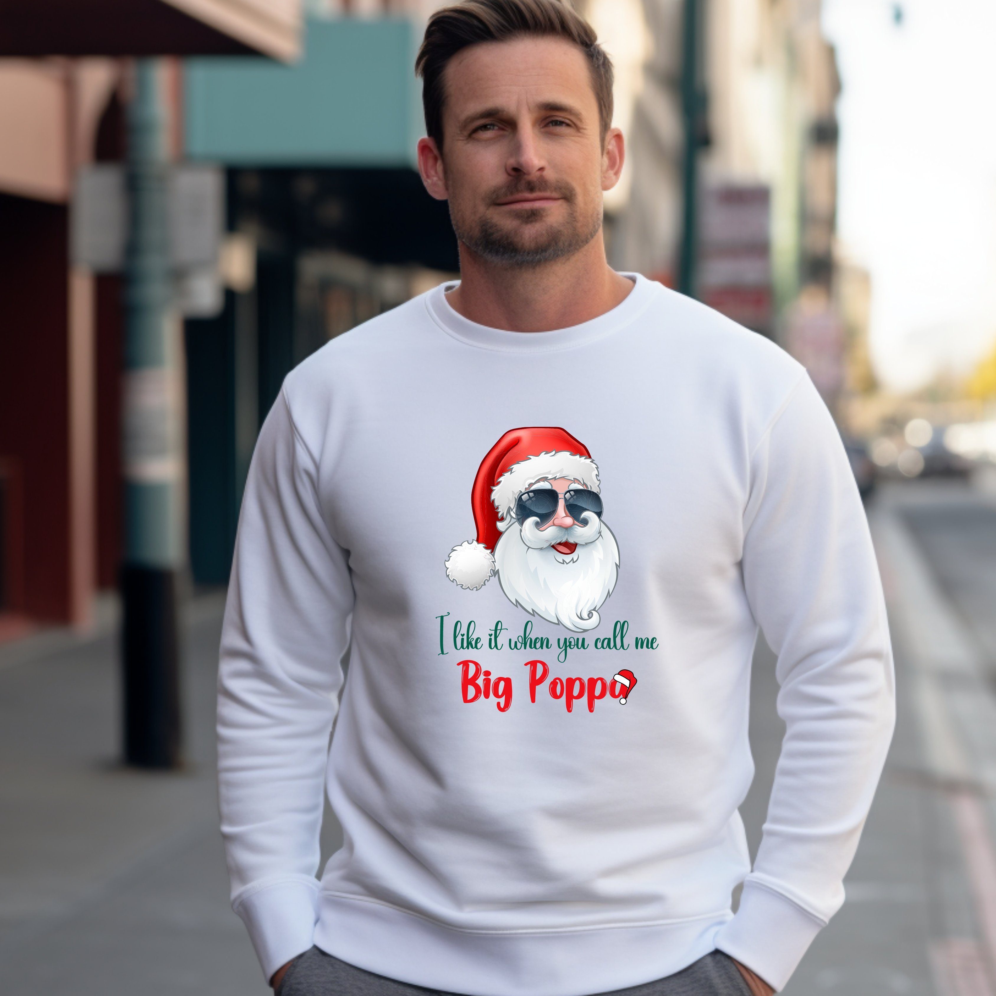 Quality Elegance Weihnachtssweatshirt I like it when you Call me Big Poppa Weihnachtssweatshirt