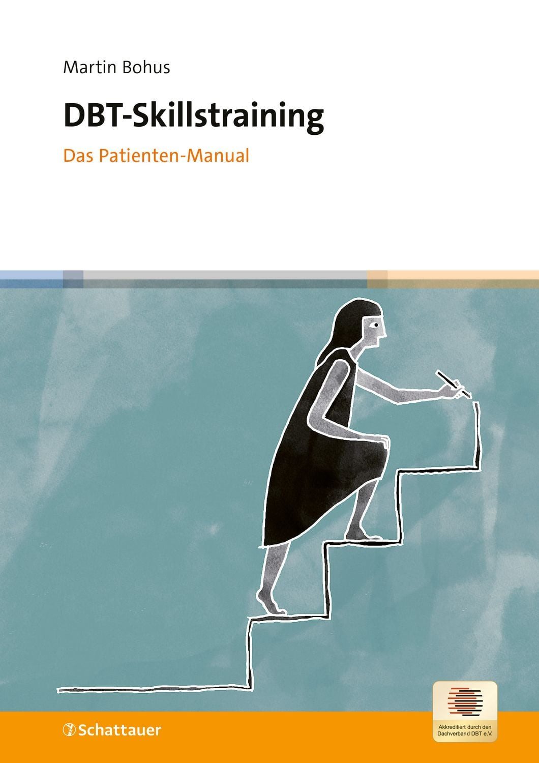 DBT-Skillstraining / Martin Bohus