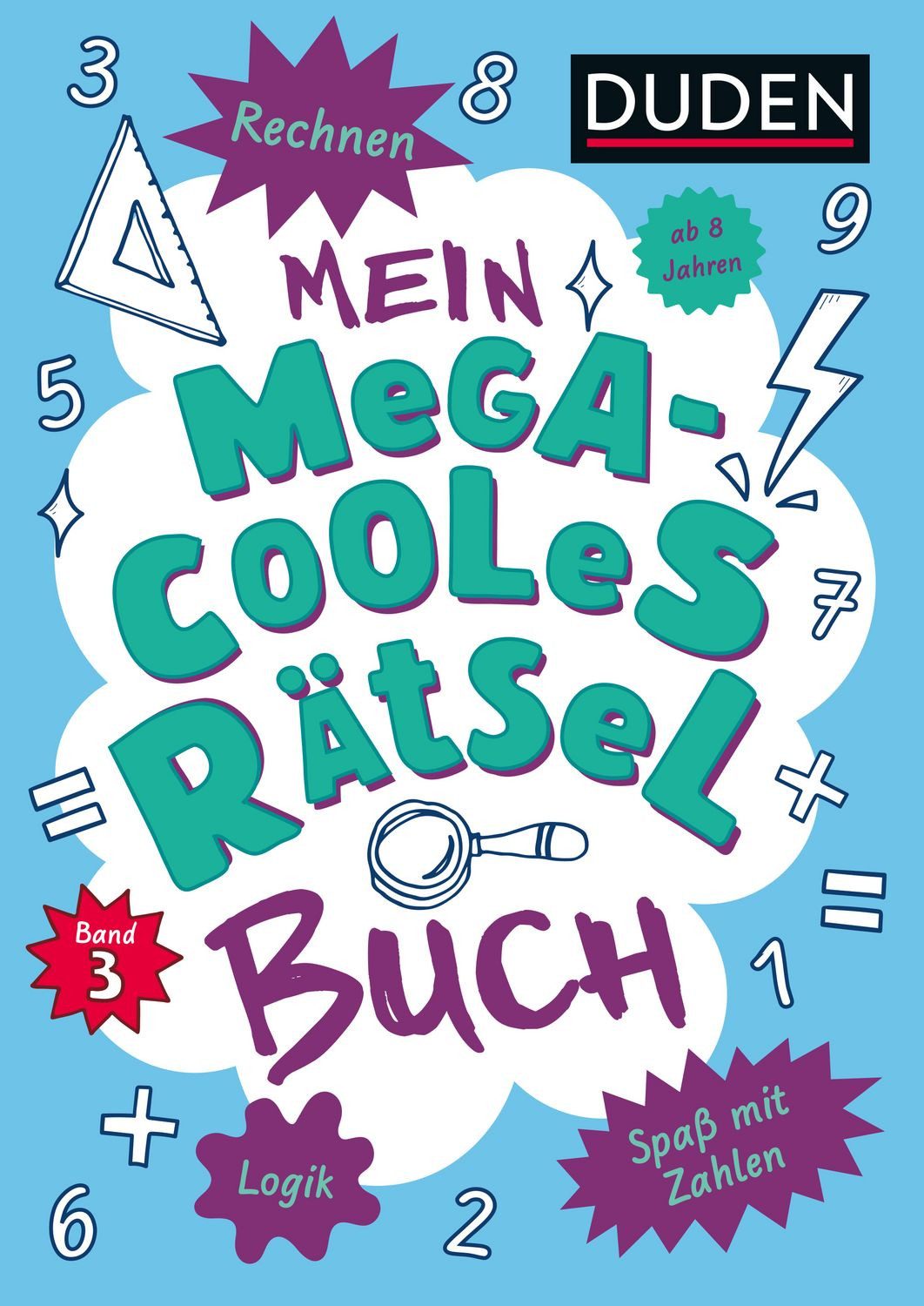 Mein megacooles Rätselbuch - Rechnen, Logik, Spaß mit Zahlen - ab 8 / Janine Eck, Kristina Offermann