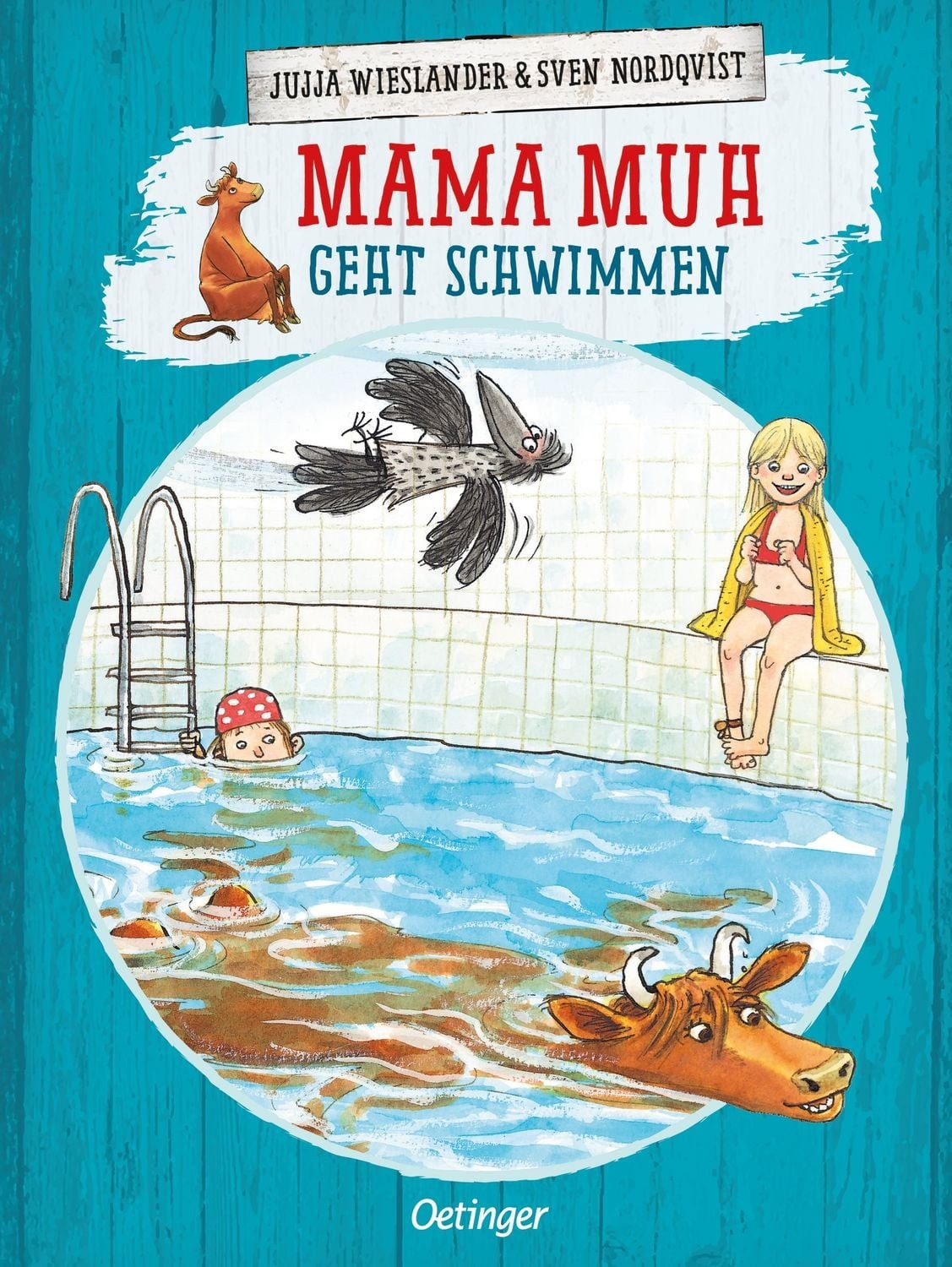 Mama Muh geht schwimmen / Mama Muh Band 11 / Jujja Wieslander